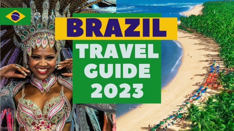 Brazil Travel Guide – Best Places to Visit and Things to do in Brazil in 2023