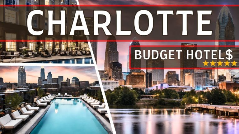 Charlotte on a Budget in 2024 | Top 10 Affordable Hotels in Charlotte NC